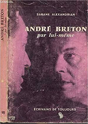 André Breton par lui-même