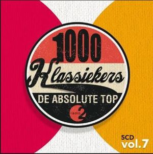 1000 klassiekers: De absolute top, Vol. 7