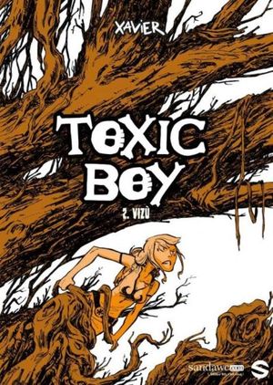 VIZÙ - Toxic Boy, tome 2