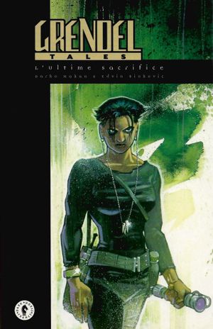 L'Ultime Sacrifice - Grendel Tales, tome 1