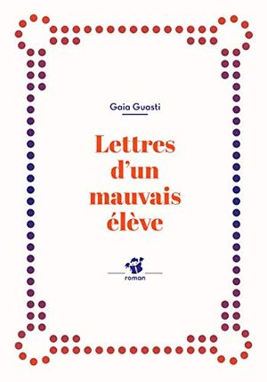 Lettres d'un mauvais élève