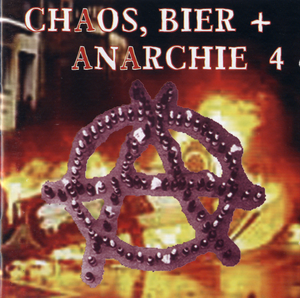 Chaos, Bier + Anarchie 4