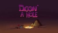 Diggin' a Hole