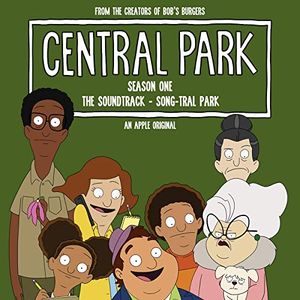 Central Park Season One, The Soundtrack – Song-tral Park (Episodes 1-2) (OST)