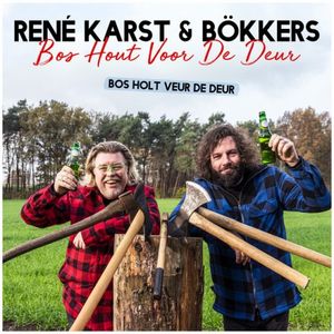 Bos hout voor de deur (Bos holt veur de deur) (Single)