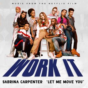 Let Me Move You (Music from the Netflix film Work It) (Single)
