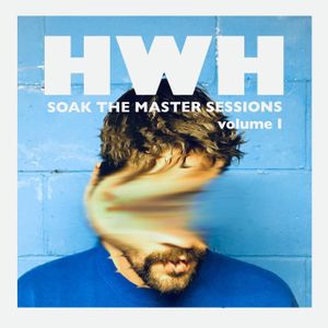 Soak the Master Sessions, Volume I (EP)