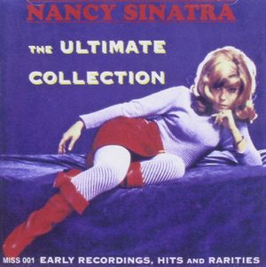 The Ultimate Collection: Early Recordings, Hits And Rarities
