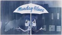 Monday Blues