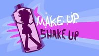 Make Up Shake Up