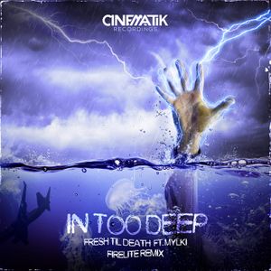 In Too Deep (Firelite remix)