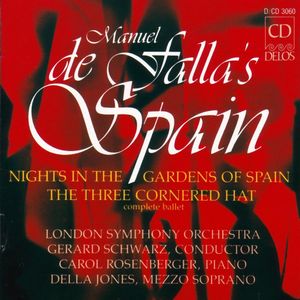 Manuel de Falla’s Spain: Nights in the Gardens of Spain / The Three Cornered Hat (complete ballet)