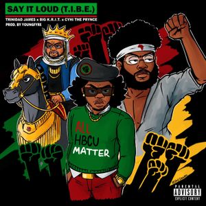 Say It Loud (T.I.B.E.) (Single)