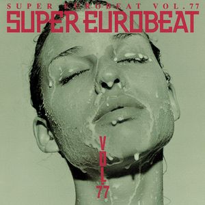 Super Eurobeat, Volume 77