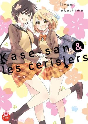 Kase-san & les cerisiers - Kase-san, tome 5