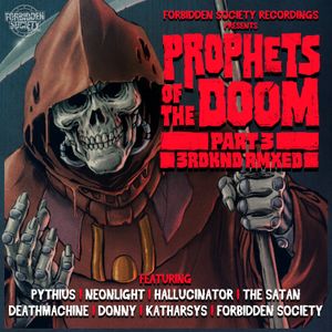 Prophets of the Doom Remixes Part 3 - 3RDKND Remixed
