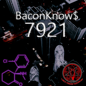 BACONKNOW$ 7921 (EP)