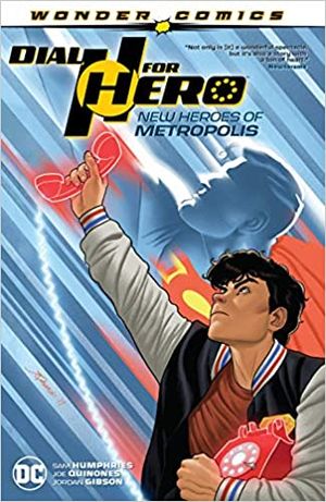 Dial H for Hero Vol.2: New Heroes of Metropolis