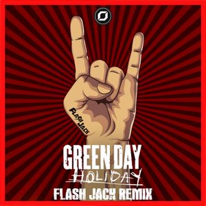 Holiday (Flash Jack Remix)