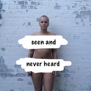 Seen and Never Heard (Single)
