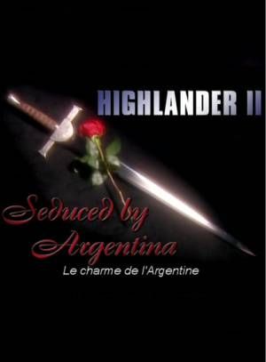 Highlander 2 - Le charme de l'Argentine