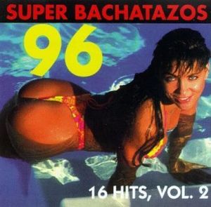 Super bachatazos 96, vol. 2