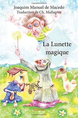 La lunette magique