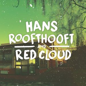 Hans Roofthooft And Red Cloud (EP)