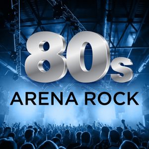 80’s Arena Rock