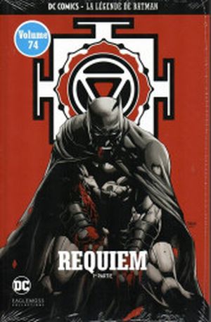 Requiem (1re partie) - La Légende de Batman, tome 74