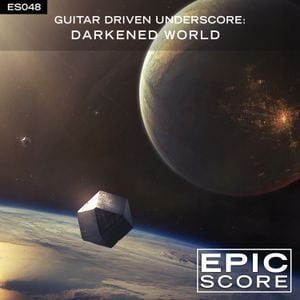 Guitar Driven Underscore: Darkened World