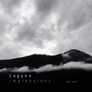 Lugano Impressions
