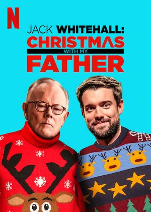 Jack Whitehall : Christmas with my father