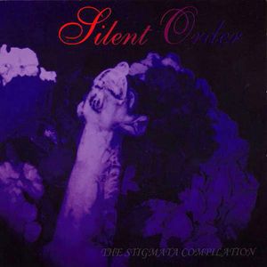 Silent Order - The Stigmata Compilation