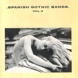 Spanish Gothic Bands Vol.3