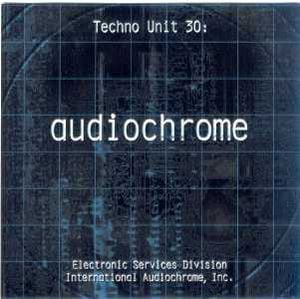 Techno Unit 30: Audiochrome