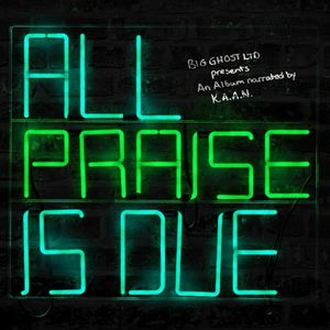 All Praise Is Due