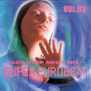 Super Eurobeat, Volume 93: Non-Stop Mega Mix
