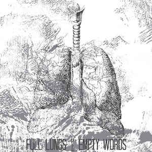 Full Lungs | Empty Words (EP)