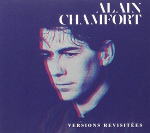 Le Meilleur d’Alain Chamfort (Versions revisitées)