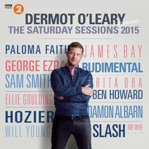 Dermot O’Leary presents The Saturday Sessions 2015