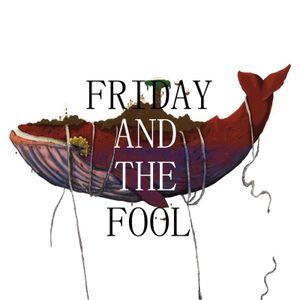 Friday and the Fool