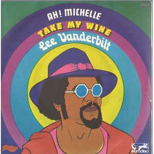 Ah Michelle / Take My Wine (Single)