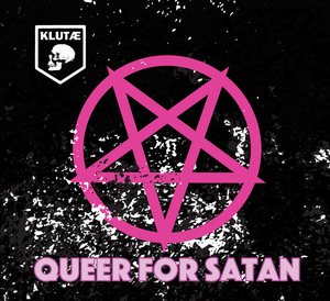 Queer for Satan