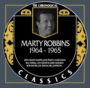 The Chronogical Classics: Marty Robbins 1964-1965