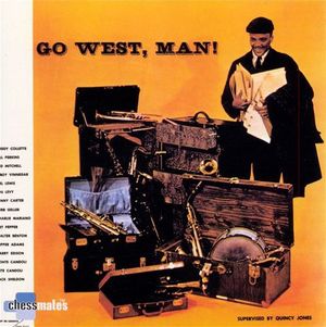 Go West, Man!