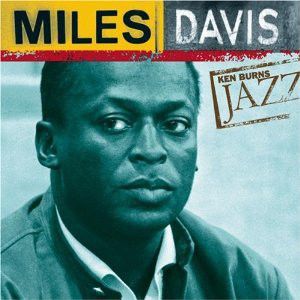 Ken Burns Jazz: Miles Davis