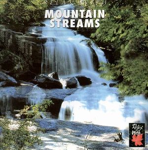 Relax with Mountain Streams