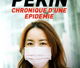 image-https://media.senscritique.com/media/000019520833/0/pekin_chronique_d_une_epidemie.jpg