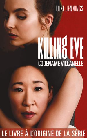 Killing Eve 1 : codename Villanelle